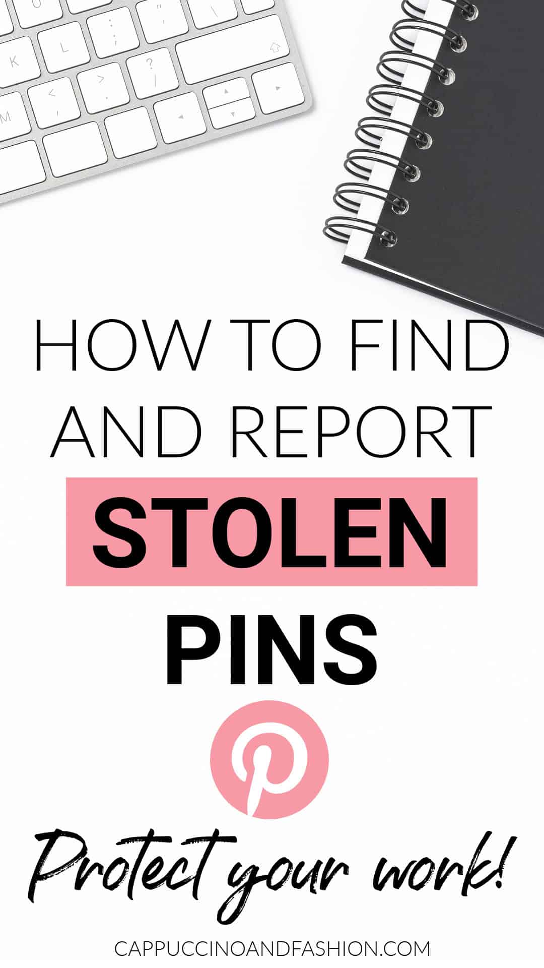 How to Find and Report Stolen Pins on Pinterest 2023 - Cappuccino and  Fashion