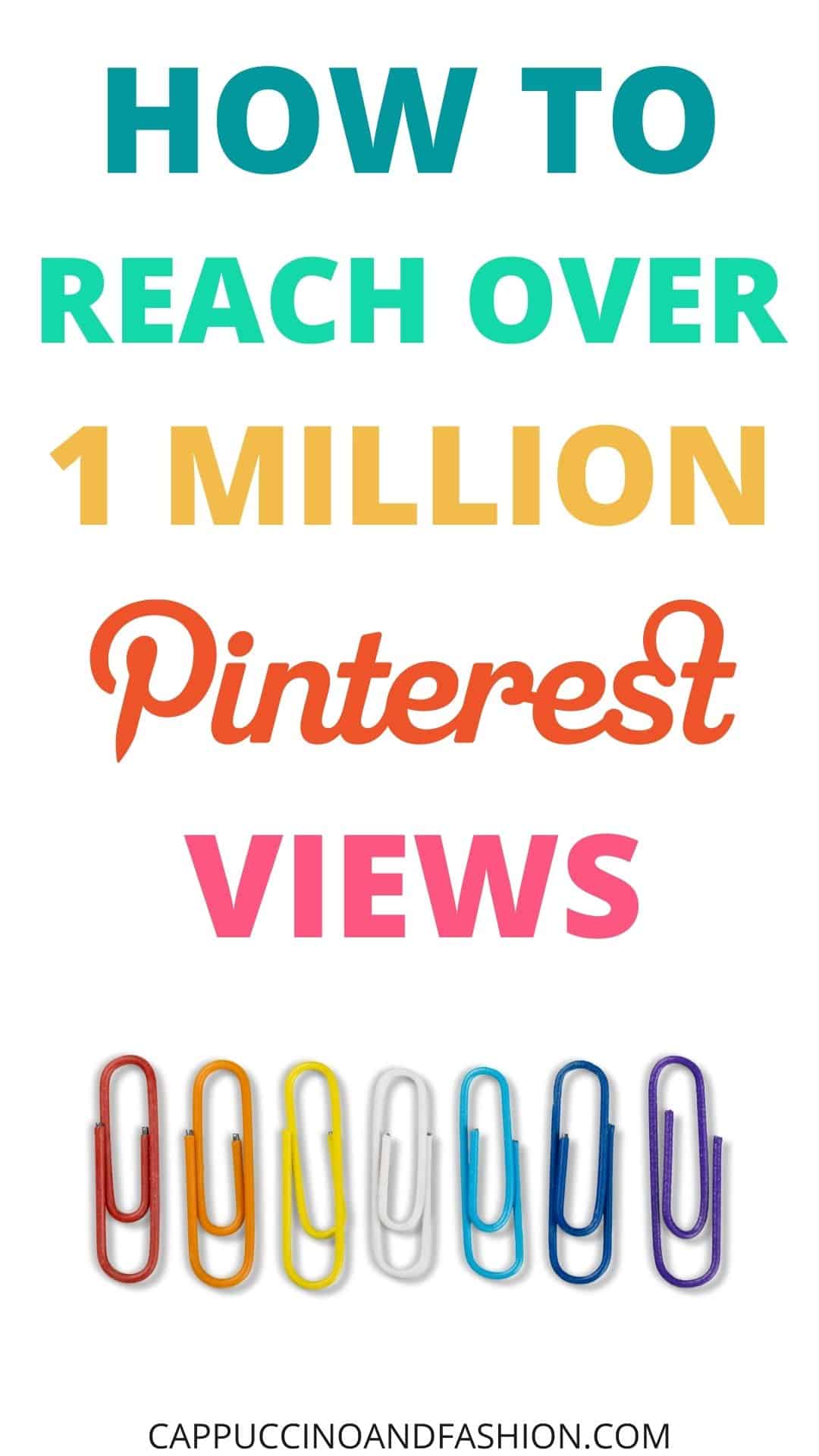 How to Get 1 Million Pinterest Views for Bloggers