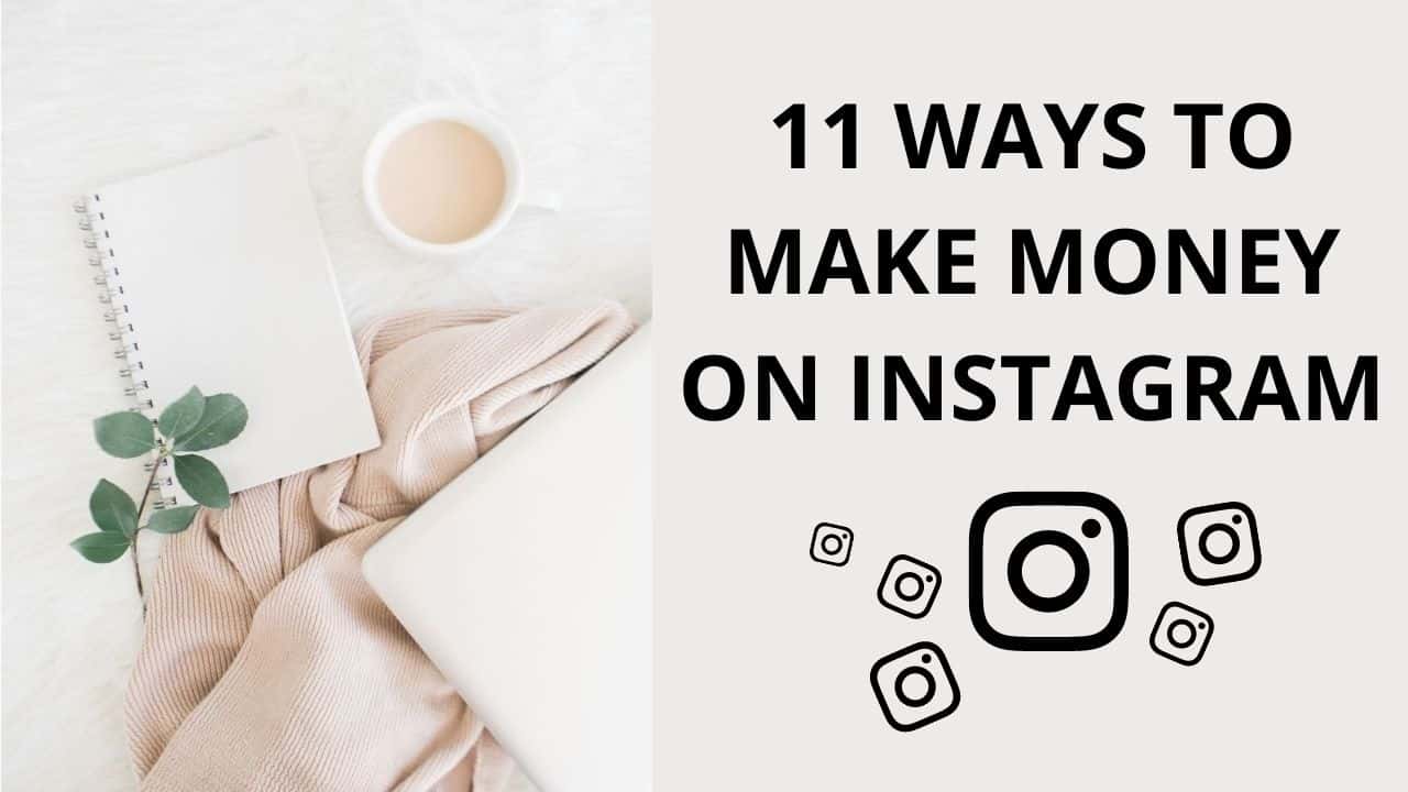 11 Clever Ways to Make Money on Instagram With Less Than 1000 Followers