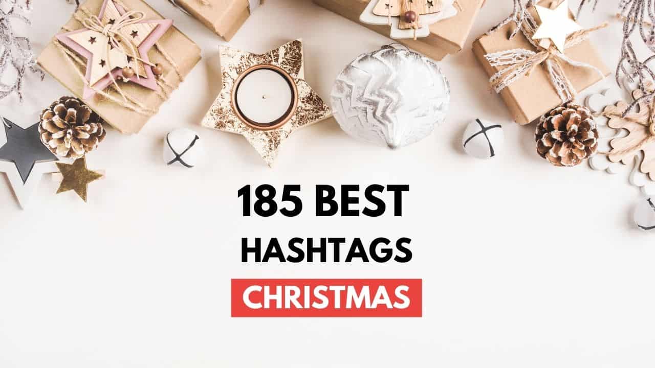 185 Best Christmas Hashtags for Instagram influencers 2021