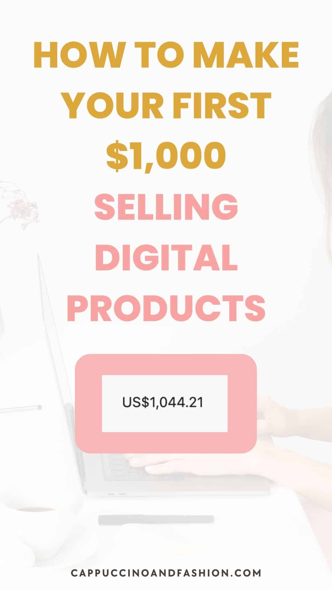 How to Make Your First $1,000 Selling Digital Products on Etsy