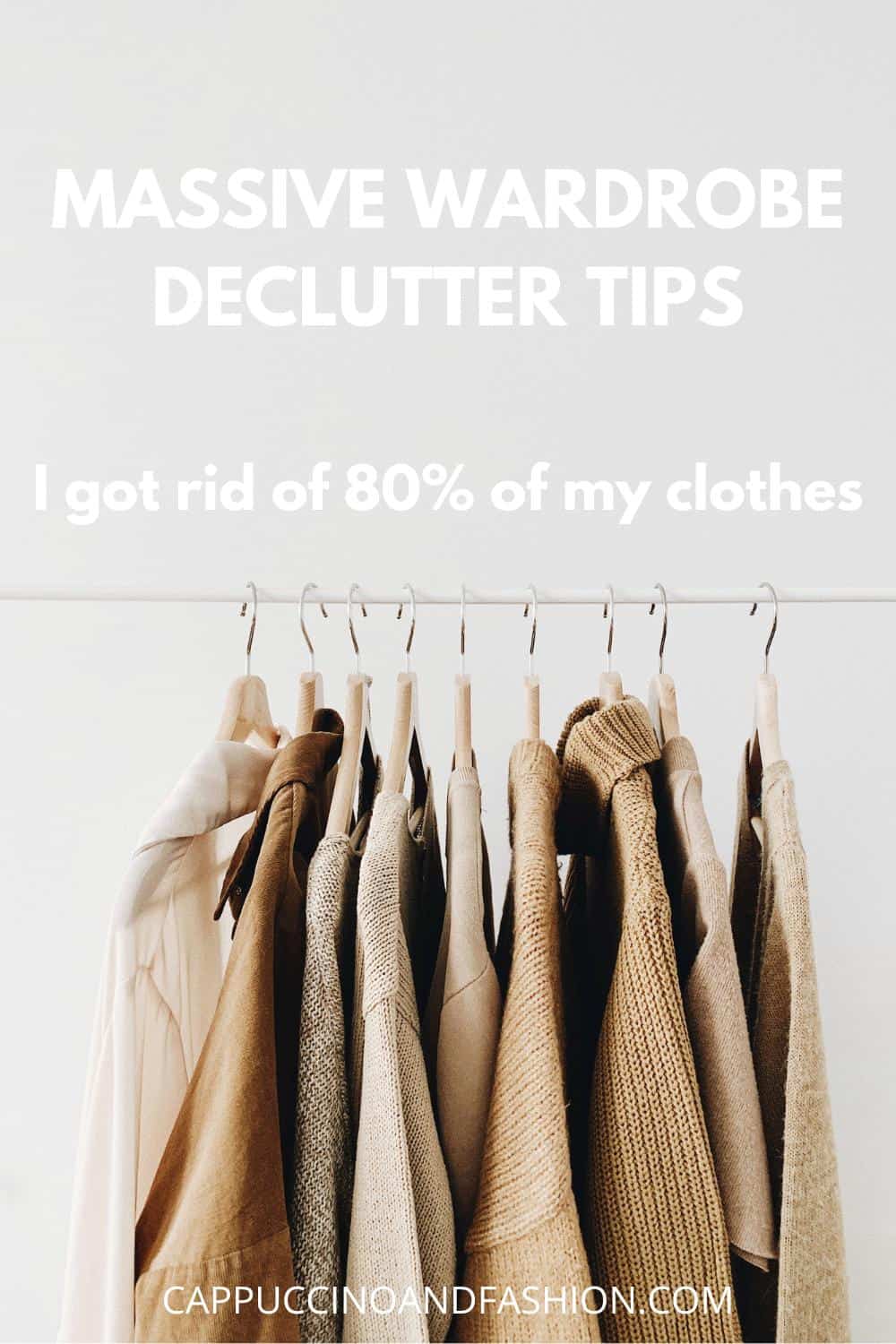 I got rid of 80% of my clothing Minimalist Wardrobe Declutter Tips
