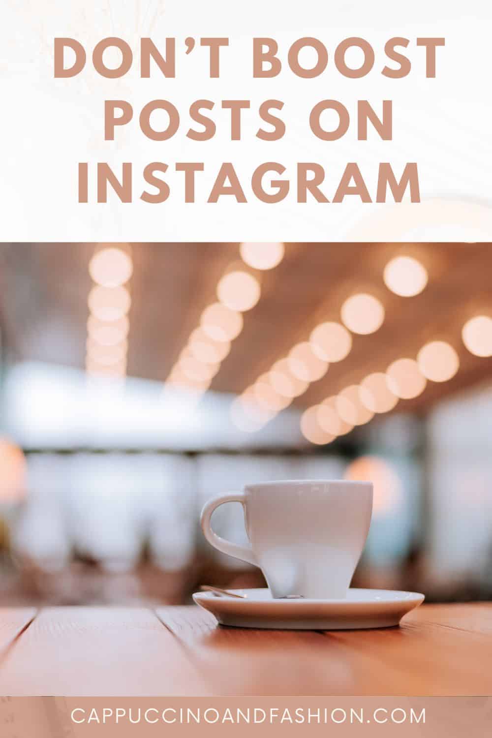 Don't boost posts on Instagram