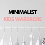 Minimalist Kids Capsule Wardrobe